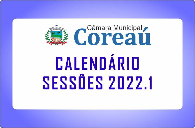 Datas de realização das Sessões Legislativas, 2022.1