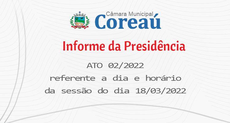 Referente a Sessão do dia 18/03/2022 - ATO 02/2022