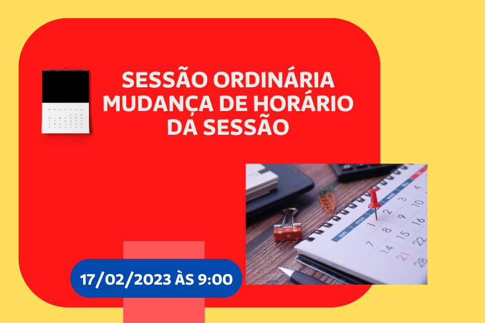 Mudança do Horário da Sessão