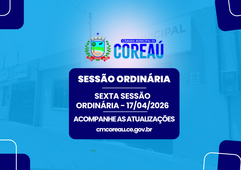PAUTA DA SEXTA SESSÃO ORDINÁRIA - 17/04/2026